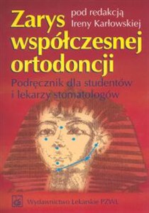 Obrazek Zarys współczesnej ortodoncji Podręcznik dla studentów i lekarzy stomatologów