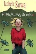Zobacz : Smak śwież... - Izabela Sowa