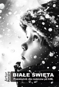 Obrazek Białe święta Przewodnik dla rodziców po AML