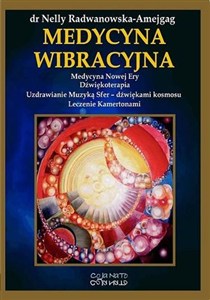 Obrazek Medycyna wibracyjna Medycyna Nowej Ery. Dźwiękoterapia. Uzdrawianie Muzyką Sfer -  dźwiękami Kosmosu. Leczenie kamertona
