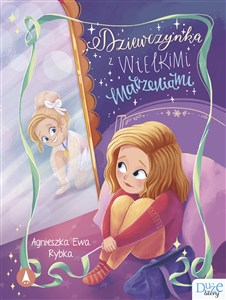 Obrazek Dziewczynka z wielkimi marzeniami