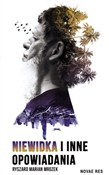 Zobacz : Niewidka i... - Ryszard Marian Mrozek