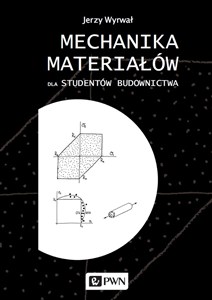 Obrazek Mechanika materiałów dla studentów budownictwa