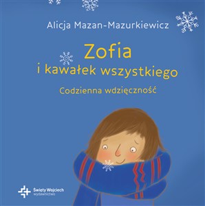Picture of Zofia i kawałek wszystkiego Codzienna wdzięczność