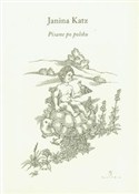 Pisane po ... - Janina Katz -  foreign books in polish 