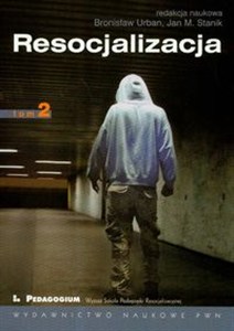Obrazek Resocjalizacja Teoria i praktyka pedagogiczna Tom 2