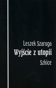 Obrazek Wyjście z utopii Szkice