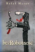 Zobacz : Bezrobotno... - Rafał Harer