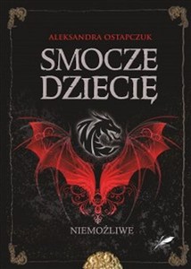 Picture of Smocze dziecię Niemożliwe