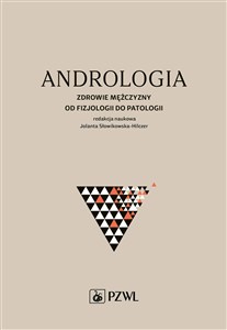 Obrazek Andrologia Zdrowie mężczyzny od fizjologii do patologii