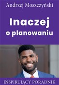 Zobacz : Inaczej o ... - Andrzej Moszczyński