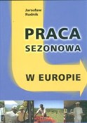Praca sezo... - Jarosław Rudnik - Ksiegarnia w UK