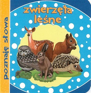 Picture of Poznaję słowa. Zwierzęta leśne