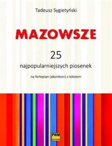 Obrazek Mazowsze. 25 najpopularniejszych piosenek PWM