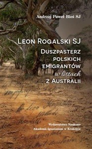 Picture of Leon Rogalski SJ - duszpasterz polskich emigrantów w listach z Australii