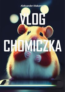 Obrazek Vlog Chomiczka