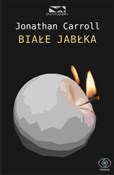Białe jabł... - Jonathan Carroll -  Polish Bookstore 