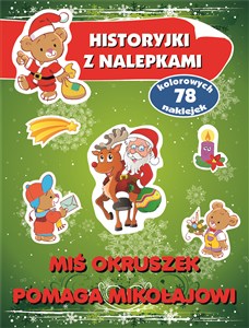 Picture of Miś Okruszek pomaga Mikołajowi. Historyjki z nalepkami