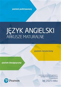 Obrazek Język angielski Arkusze maturalne Poziom podstawowy Poziom rozszerzony Poziom dwujęzyczny 8 arkuszy maturalnych zgodnych z wymaganiami egzaminacyjnymi obowiązującymi od 2025 roku