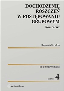 Obrazek Dochodzenie roszczeń w postępowaniu grupowym Komentarz