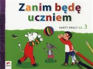 Obrazek Zanim będę uczniem Karty pracy Część 3 Wychowanie przedszkolne