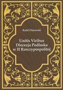 Unitis Vir... - Rafał Dmowski -  Książka z wysyłką do UK