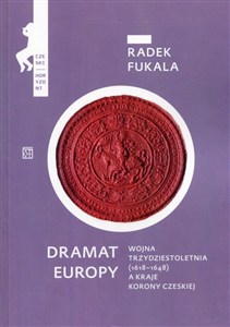Obrazek Dramat Europy Wojna trzydziestoletnia (1618-1648) a kraje korony czeskiej