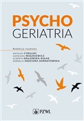 Polska książka : Psychogeri... - Mateusz Cybulski, Napoleon Waszkiewicz, Elżbieta Krajewska-Kułak, Kornelia Kędziora-Kornatowska