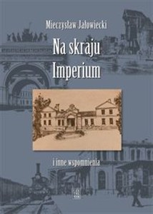 Obrazek Na skraju Imperium i inne wspomnienia