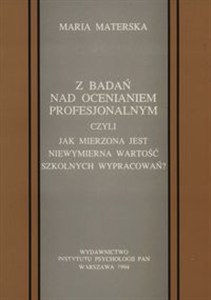 Picture of Z badań nad ocenianiem profesjonalnym Czyli jak mierzona jest niewymierna wartość szkolnych wypracowań?
