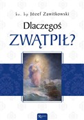 polish book : Dlaczegoś ... - Józef Zawitkowski