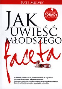 Obrazek Jak uwieść młodszego faceta Łowieckie porady kuguarzycy