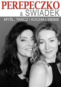 Obrazek Myśl, tańcz i kochaj siebie