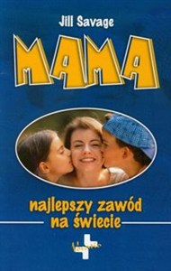 Obrazek Mama Najlepszy zawód na świecie