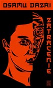 Książka : Zatracenie... - Osamu Dazai
