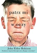 Polska książka : Patrz mi w... - John Elder Robison