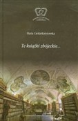 polish book : Te książki... - Maria Cieśla-Korytowska