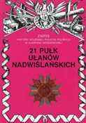 Zobacz : 21 Pułk Uł... - Jerzy S. Wojciechowski
