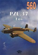 PZL.37 Łoś... - Janusz Ledwoch -  Polish Bookstore 