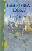 Zobacz : Czas cudów... - Catalin Dorian Florescu