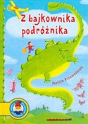 Zobacz : Z bajkowni... - Marcin Przewoźniak