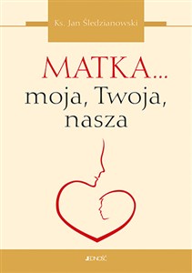 Picture of Matka... moja, Twoja, nasza