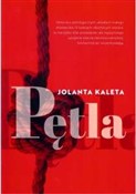 Zobacz : Pętla - Jolanta Kaleta