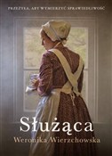 Służąca - Weronika Wierzchowska -  books in polish 