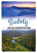 Zobacz : Sudety. At... - Michał Mochnacki, Barbara Zygmańska, Jacek Bronowski