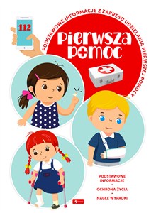 Obrazek Pierwsza pomoc Podstawowe informacje z zakresu udzielania pierwszej pomocy