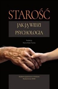 Obrazek Starość Jak ją widzi psychologia