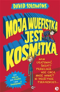 Obrazek Moja wuefistka jest kosmitką