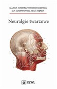 Zobacz : Neuralgie ... - Izabela Domitrz, Kozubski, Wojciech, Jan Kochanowski, Adam Stępień