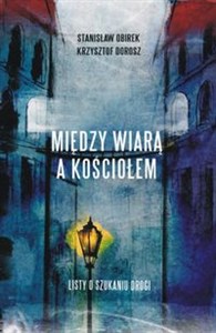 Obrazek Między wiarą a Kościołem Listy o szukaniu drogi